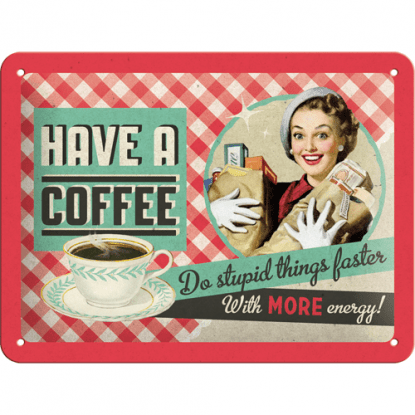Metallskilt «have a coffee», 15 x 20 cm