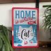 «Home is where the cat is»-skilt, 20 x 30 cm