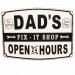 Metallskilt «Dad’s Fix it shop» 30 x 40 cm