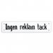 Skilt «Ingen reklame» 12 x 2,5 cm