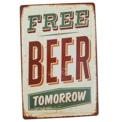 Plakatskilt «Free beer tomorrow...» 20 x 30 cm