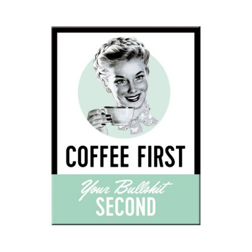 Magnet coffee first 6 x 8 cm