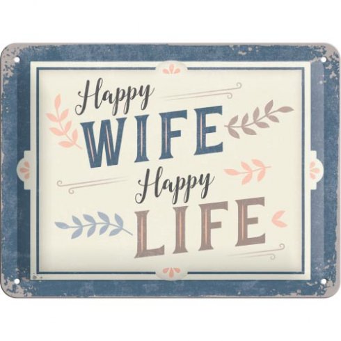 Plate med påskriften «Happy wife – Happy Life», 15 x 20 cm