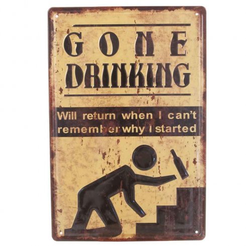 Metallskilt «Gone Drinking», 20 x 30 cm
