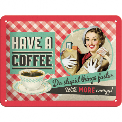 Metallskilt «have a coffee», 15 x 20 cm